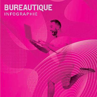 Bureautique - Infographie